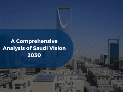 A Comprehensive Analysis of Saudi Vision 2030