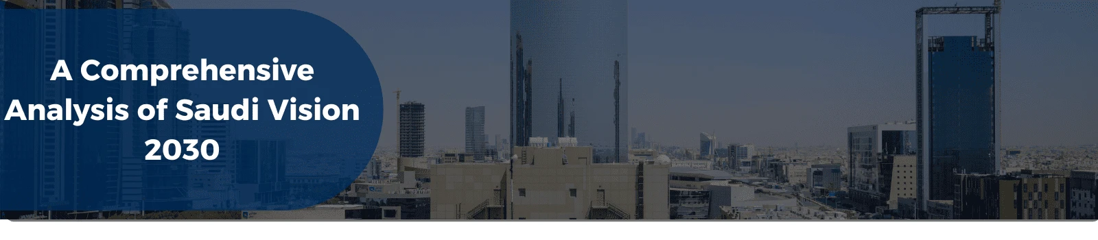 A Comprehensive Analysis of Saudi Vision 2030