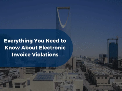 Everything You Need to Know About Electronic Invoice Violations