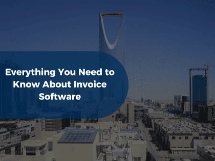 Everything You Need to Know About Invoice Software
