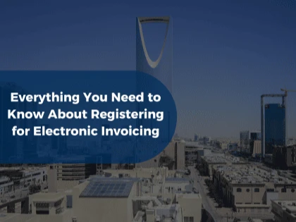Everything You Need to Know About Registering for Electronic Invoicing